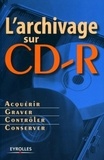 Gérard Cathaly-Prétou - L'archivage sur CD-R.