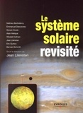 Jean Lilensten - Le système solaire revisité.