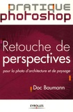Doc Baumann - Retouche de perspectives - Pour la photo d'architecture et de paysage.