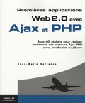 Jean-Marie Defrance - Premières applications Web 2.0 avec Ajax et PHP.