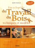 Mark Ramuz - Encyclopédie du Travail du Bois - Techniques et modèles.