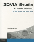 Jacques Vernus - 3 DVIA Studio, Le guide officiel - Le 3D temps réel pour tous.