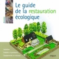 Myriam Burie - Le guide de la restauration écologique.