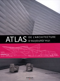 Alex Sanchez Vidiella - Atlas de l'architecture d'aujourd'hui.