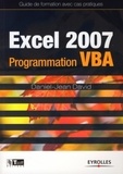 Daniel-Jean David - Excel 2007 - Programmation VBA - Guide de formation avec cas pratiques.