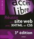 Mathieu Nebra - Réussir son site web avec XHTML et CSS.