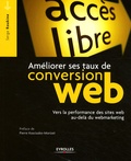 Serge Roukine - Améliorer ses taux de conversion web - Vers la performance des sites web au-delà du webmarketing.