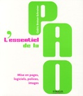 Cédric Breton-Schreiner - L'essentiel de la PAO - Mise en pages, logiciels, polices, images.