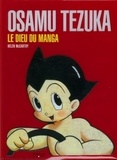 Helen McCarthy - Osamu Tezuka - Le dieu du manga.