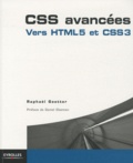 Raphaël Goetter - CSS avancées - Vers CSS3 et HTML5.