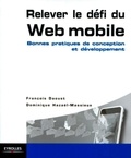 François Daoust et Dominique Hazael-Massieux - Relever le défi du Web mobile - Bonnes pratiques de conception et développement.