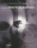 Martin Evening - Photoshop CS5 pour les photographes - Manuel de formation pour les professionnels de l'image. 1 DVD