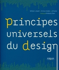 Jill Butler et William Lidwell - Principes universels du design.
