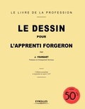 Jean Fourquet - Le dessin pour l'apprenti forgeron.