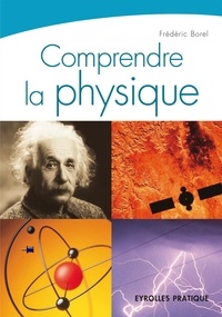 Frédéric Borel - Comprendre la physique : QCM illustré.