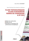  Gousset - Plans topographiques, plans d'architecte, permis de construire & RT 2012.