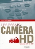 Arthur Cloquet - Les essais caméra HD - Caméras 2/3" tri-CCD.