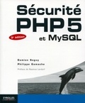 Damien Seguy et Philippe Gamache - Sécurité PHP5 et MySQL.
