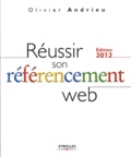 Olivier Andrieu - Réussir son référencement Web.