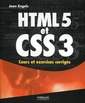 Jean Engels - HTML5 et CSS3 - Cours et exercices corrigés.