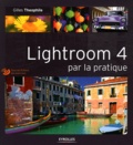 Gilles Theophile - Lightroom 4 par la pratique. 1 DVD