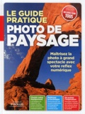  Eyrolles - Le guide pratique - Photo de paysage.