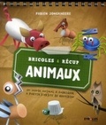 Fabien Jonckheere - Animaux - Bricoles et récup.