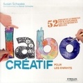 Susan Schwake - Labo créatif pour les enfants - 52 projets ludiques pour explorer les techniques mixtes.