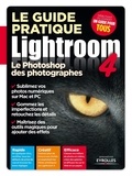 Maeva Destombes - Le guide pratique Lightroom 4 - Le Photoshop des photographes.