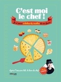 Olivier Chaput - C'est moi le cuisinier ! - Je m'amuse à décliner les recettes de 1001 façons.