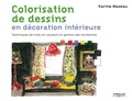 Karine Mazeau - Colorisation de dessins en décoration intérieure - Techniques de mise en couleurs et gestion des harmonies.