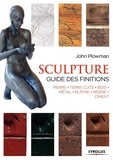 John Plowman - Sculpture - Guide des finitions : pierre, terre cuite, bois, métal, plâtre, résine, ciment.