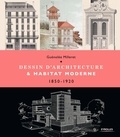 Guénolée Milleret - Dessin d'architecture et habitat moderne - 1850-1920.