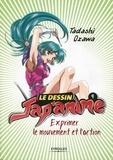 Tadashi Ozawa - Le dessin jap'anime Tome 4 : Exprimer le mouvement et l'action.