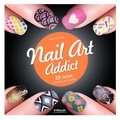 Hannah Lee - Nail art addict - 35 tutos fashion et faciles.