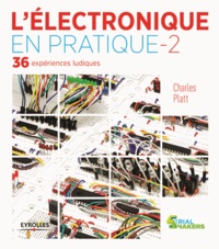 Charles Platt - L'électronique en pratique - Tome 2.