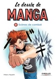 Hikaru Hayashi - Le dessin de manga - Scènes de combat.