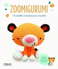 Joke Vermeiren et Ana Yogui - Zoomigurumi - 15 modèles d'animaux au crochet.
