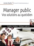 Frédéric Petitbon et Philippe Ledenvic - Manager public - Vos solutions au quotidien.