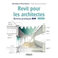 Julie Guézo et Pierre Navarra - Revit pour les architectes - Bonnes pratiques BIM.