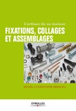 Michel Branchu et Christophe Branchu - Fixations collages & assemblages.