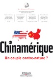 Jean Chambon - La chinamérique - Un couple contre-nature ?.