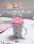 Laure Faraggi - Les Sweet Tables.