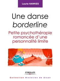 Laurie Hawkes - Borderline. Petite psychothérapie romancée..