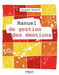 Jacques Regard - Manuel de gestion des émotions.