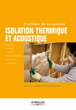 Michel Branchu - Les bases de l'isolation thermique et phonique.