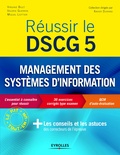 Miguel Liottier et Valérie Guerrin - Réussir le Dscg 5 - Management des systèmes d'information.