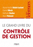 Marie-Noëlle Desiré-Luciani et Daniel Hirsch - Le grand livre du contrôle de gestion.