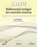 IFACI - Référentiel intégré de contrôle interne - Application au reporting financier externe.