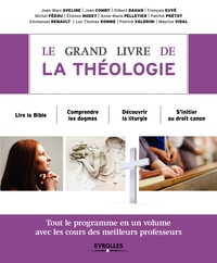  Collectif Eyrolles - Le grand livre de...  : Le grand livre de la théologie - Tout le programme en un volume avec les cours des meilleurs professeurs.